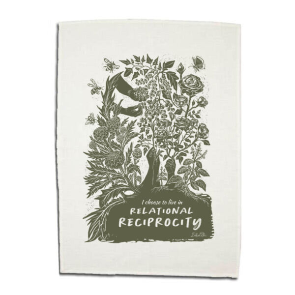 I Choose to Live in Relational Reciprocity - 75% Linen 25% Cotton Tea Towel  Thumbnail